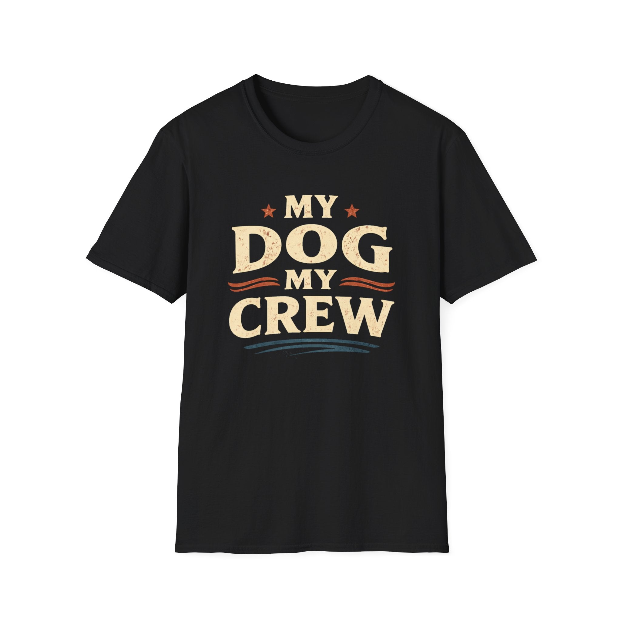 My Dog My Crew T-Shirt