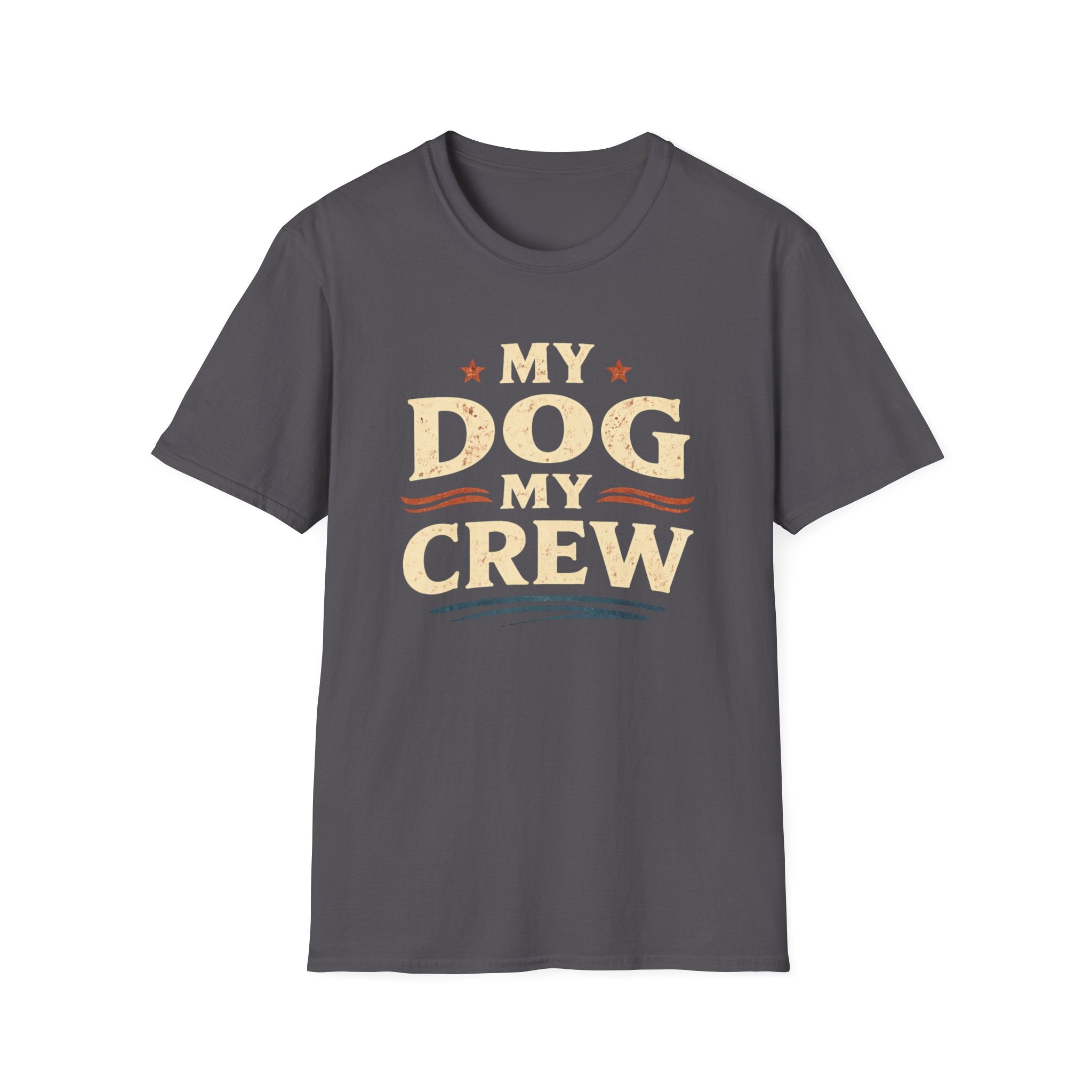 My Dog My Crew T-Shirt